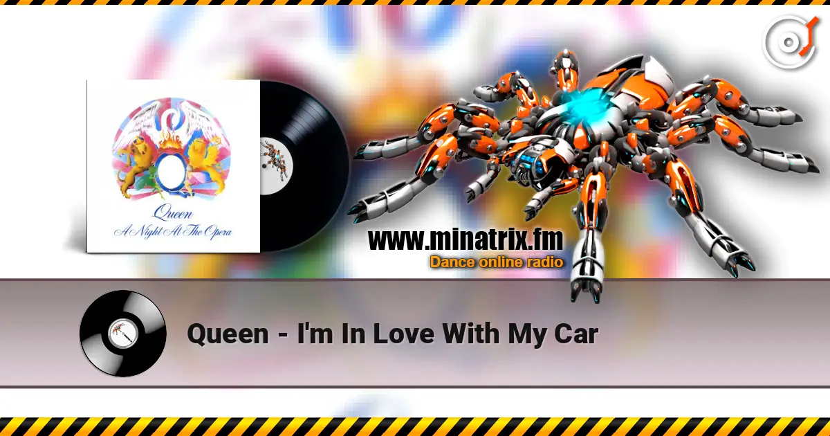 Queen - I'm In Love With My Car жоғары сапада онлайн тыңдау | Minatrix.FM