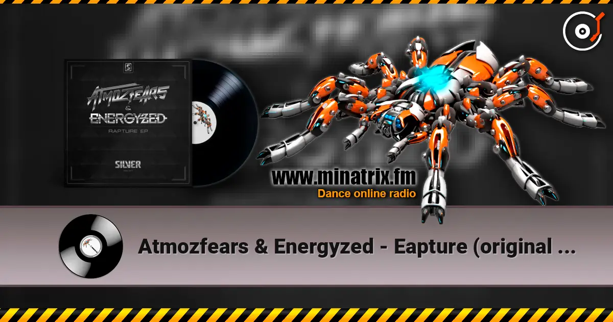Atmozfears & Energyzed - Eapture (original mix) жоғары сапада онлайн тыңдау | Minatrix.FM