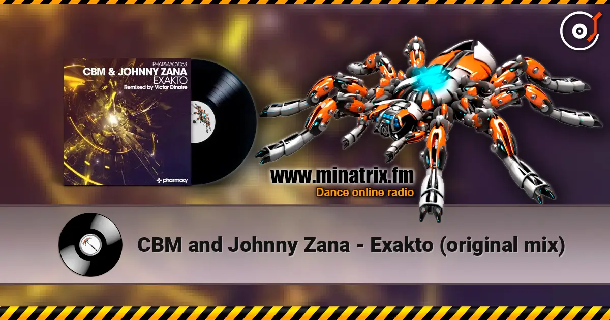 CBM and Johnny Zana - Exakto (original mix) жоғары сапада онлайн тыңдау | Minatrix.FM