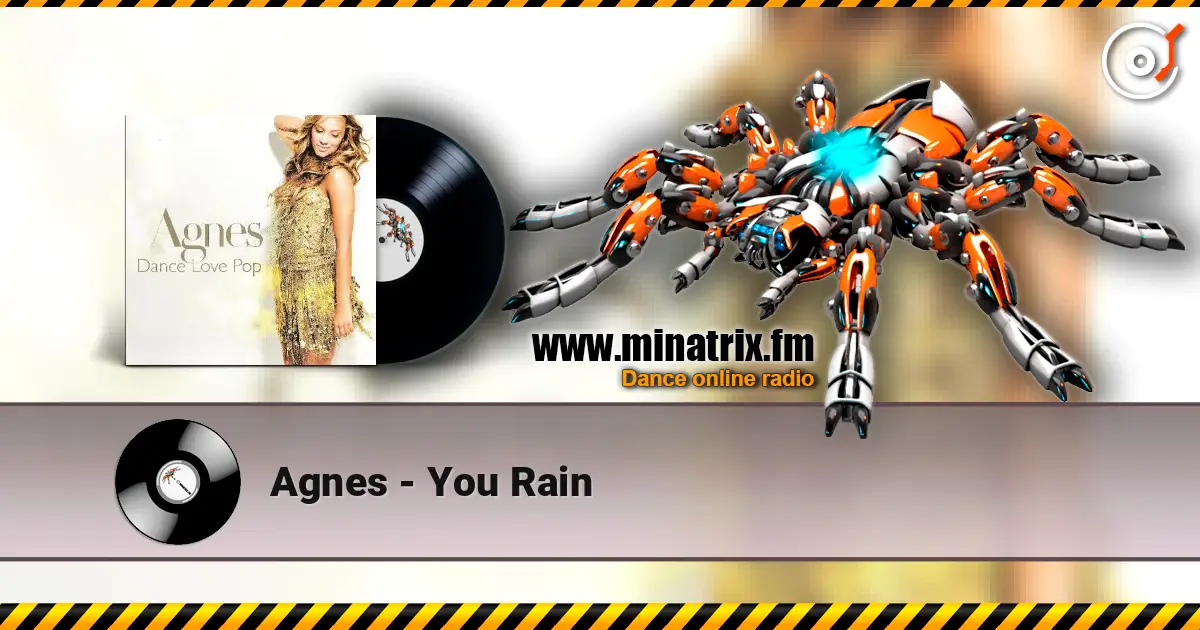 Agnes - You Rain жоғары сапада онлайн тыңдау | Minatrix.FM
