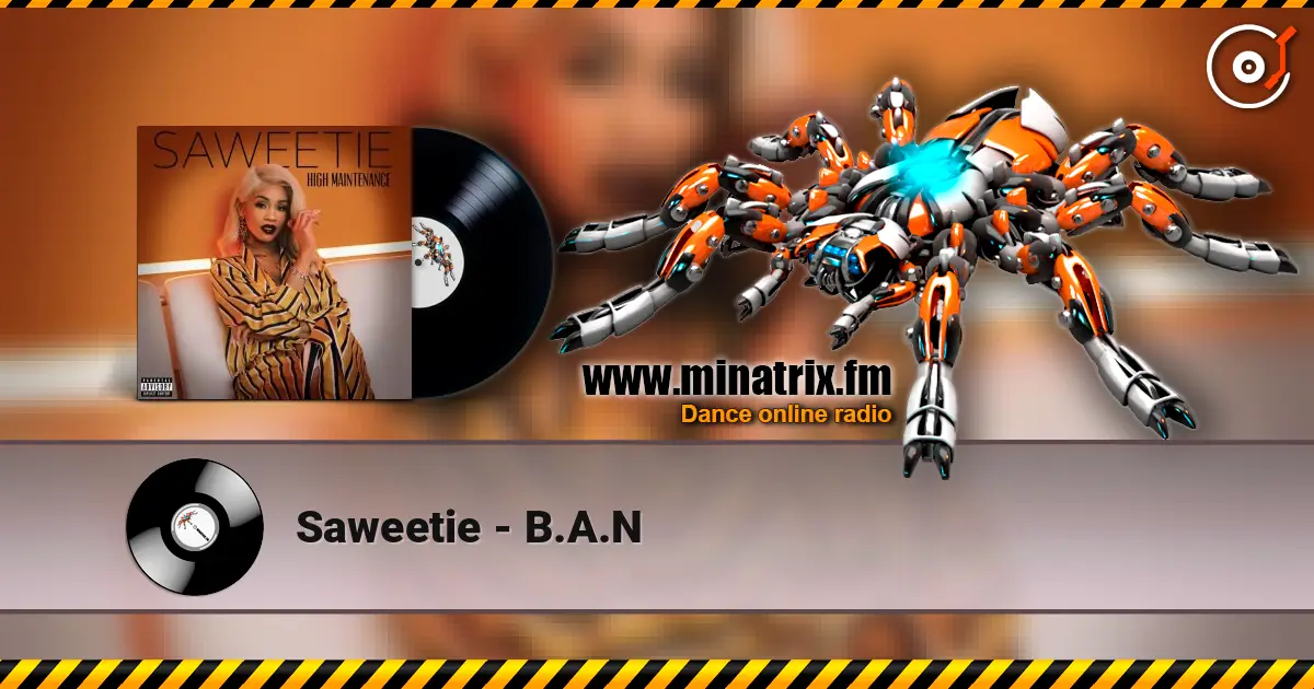 Saweetie - B.A.N жоғары сапада онлайн тыңдау | Minatrix.FM