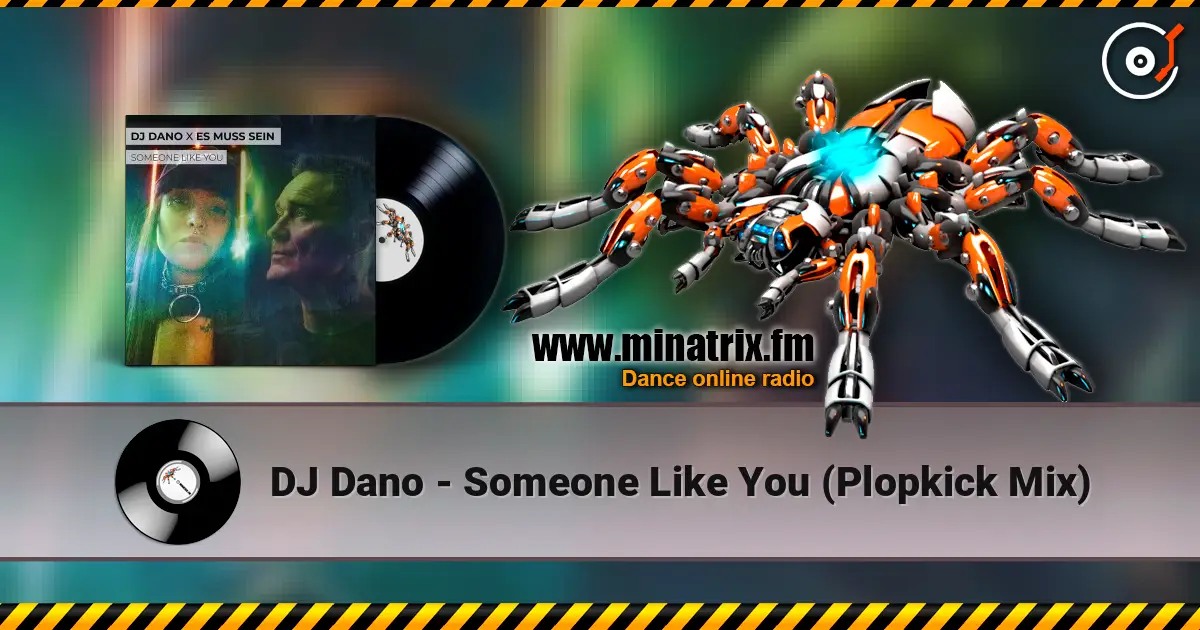 DJ Dano - Someone Like You (Plopkick Mix) жоғары сапада онлайн тыңдау | Minatrix.FM