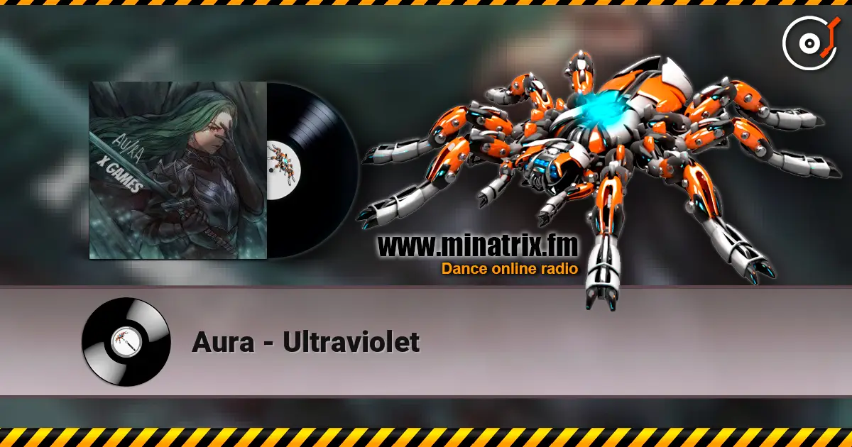 Aura - Ultraviolet жоғары сапада онлайн тыңдау | Minatrix.FM