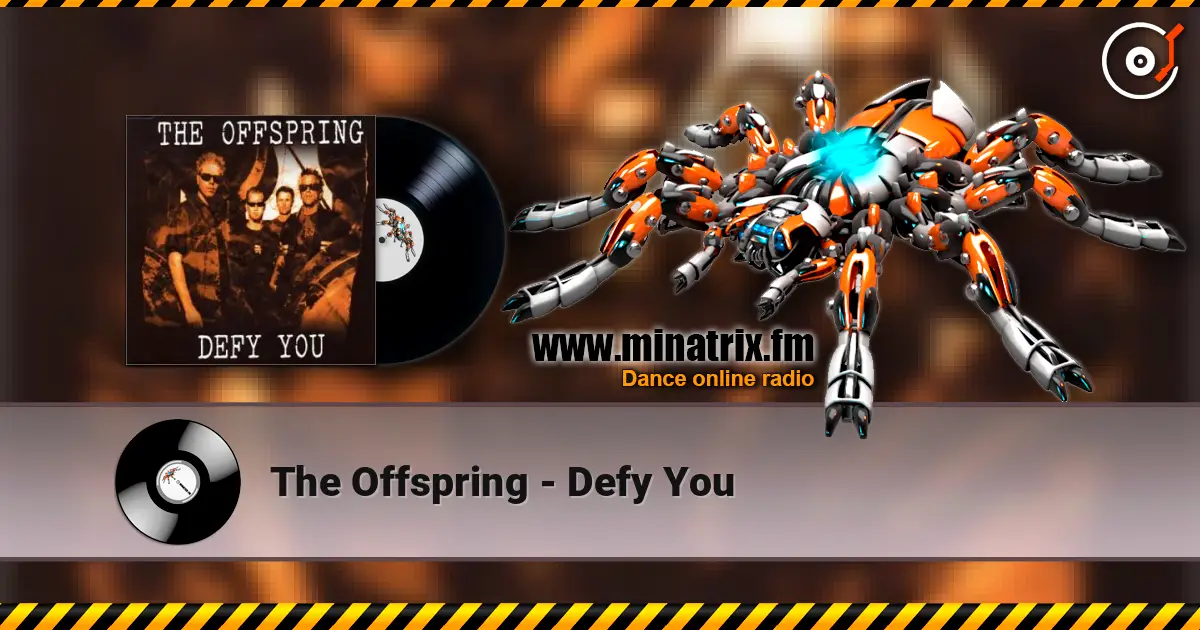 The Offspring - Defy You жоғары сапада онлайн тыңдау | Minatrix.FM