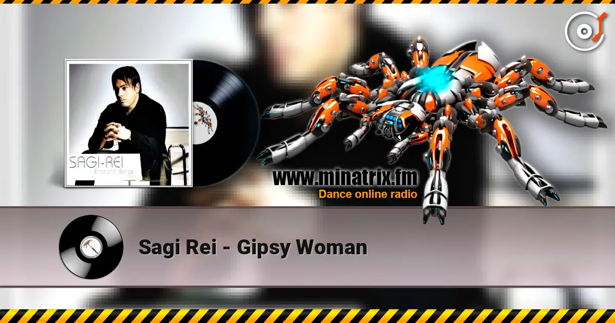 Sagi Rei - Gipsy Woman жоғары сапада онлайн тыңдау | Minatrix.FM