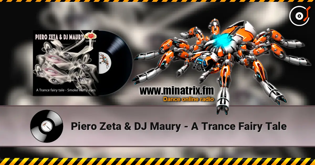 Piero Zeta & DJ Maury - A Trance Fairy Tale жоғары сапада онлайн тыңдау | Minatrix.FM