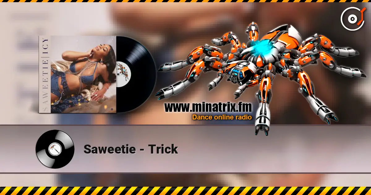 Saweetie - Trick жоғары сапада онлайн тыңдау | Minatrix.FM