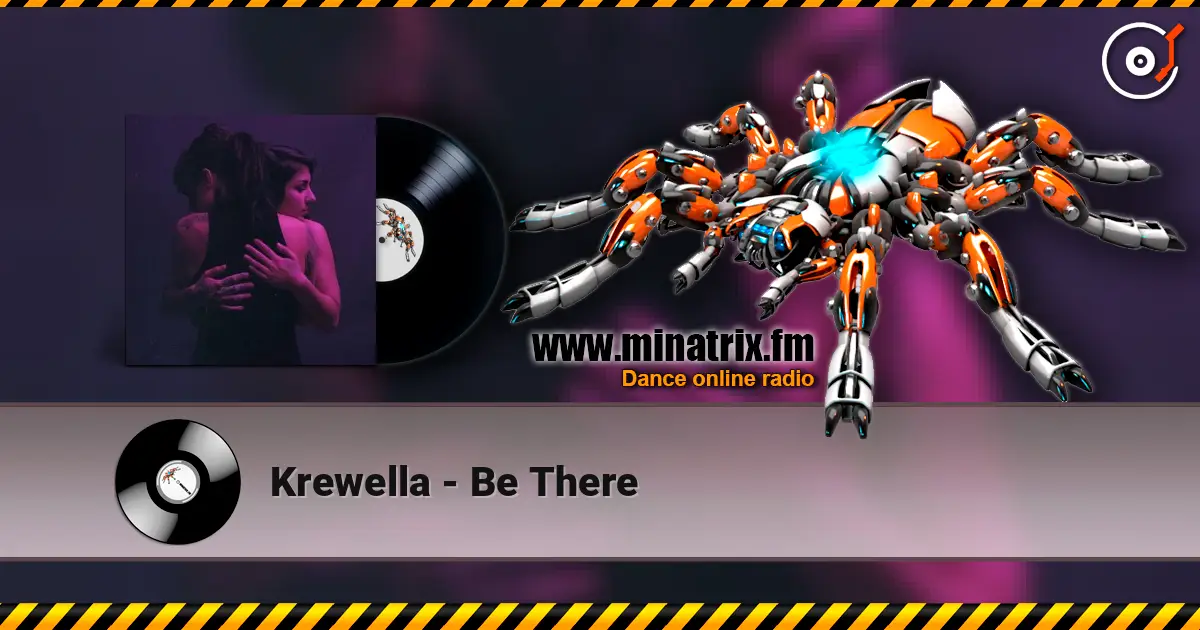 Krewella - Be There жоғары сапада онлайн тыңдау | Minatrix.FM