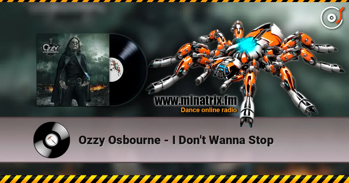 Ozzy Osbourne - I Don't Wanna Stop жоғары сапада онлайн тыңдау | Minatrix.FM