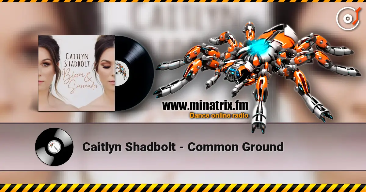 Caitlyn Shadbolt - Common Ground жоғары сапада онлайн тыңдау | Minatrix.FM