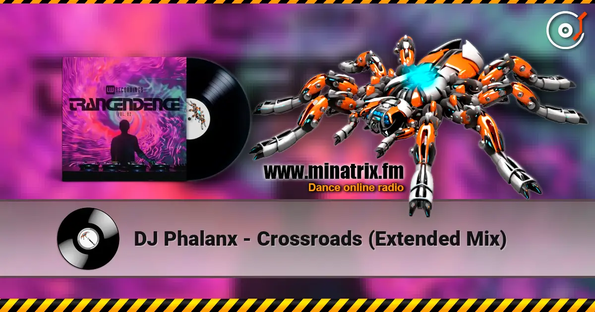 DJ Phalanx - Crossroads (Extended Mix) жоғары сапада онлайн тыңдау | Minatrix.FM