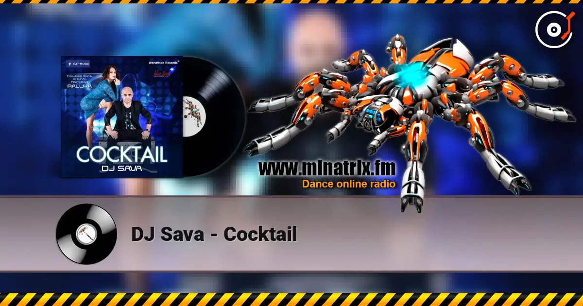 DJ Sava - Cocktail жоғары сапада онлайн тыңдау | Minatrix.FM