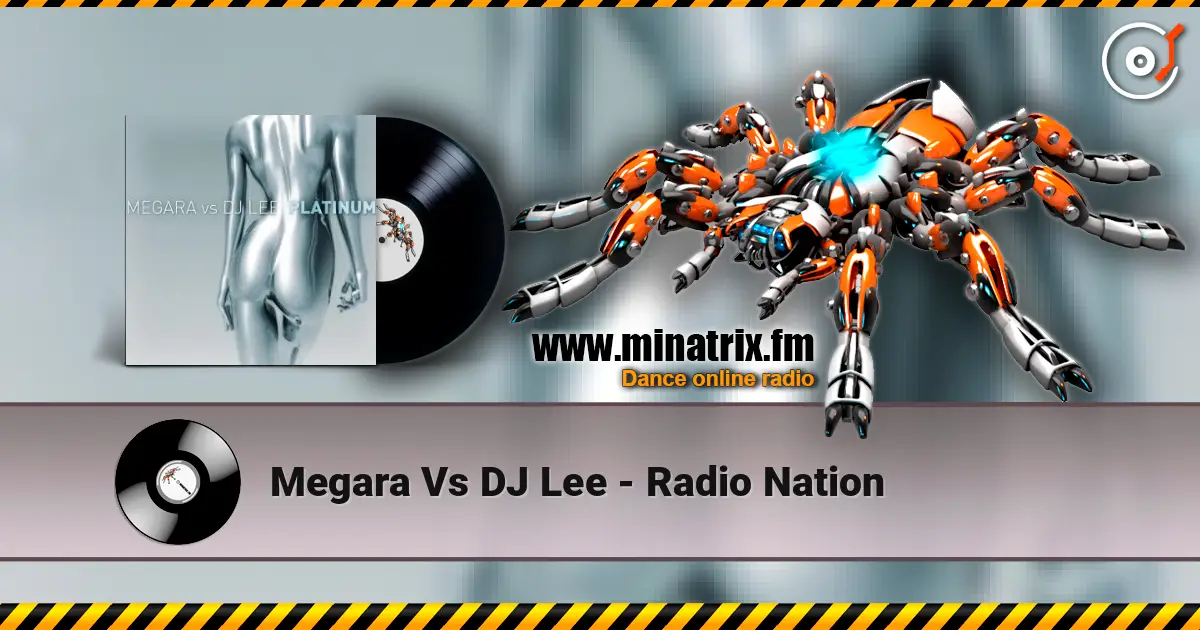 Megara Vs DJ Lee - Radio Nation жоғары сапада онлайн тыңдау | Minatrix.FM