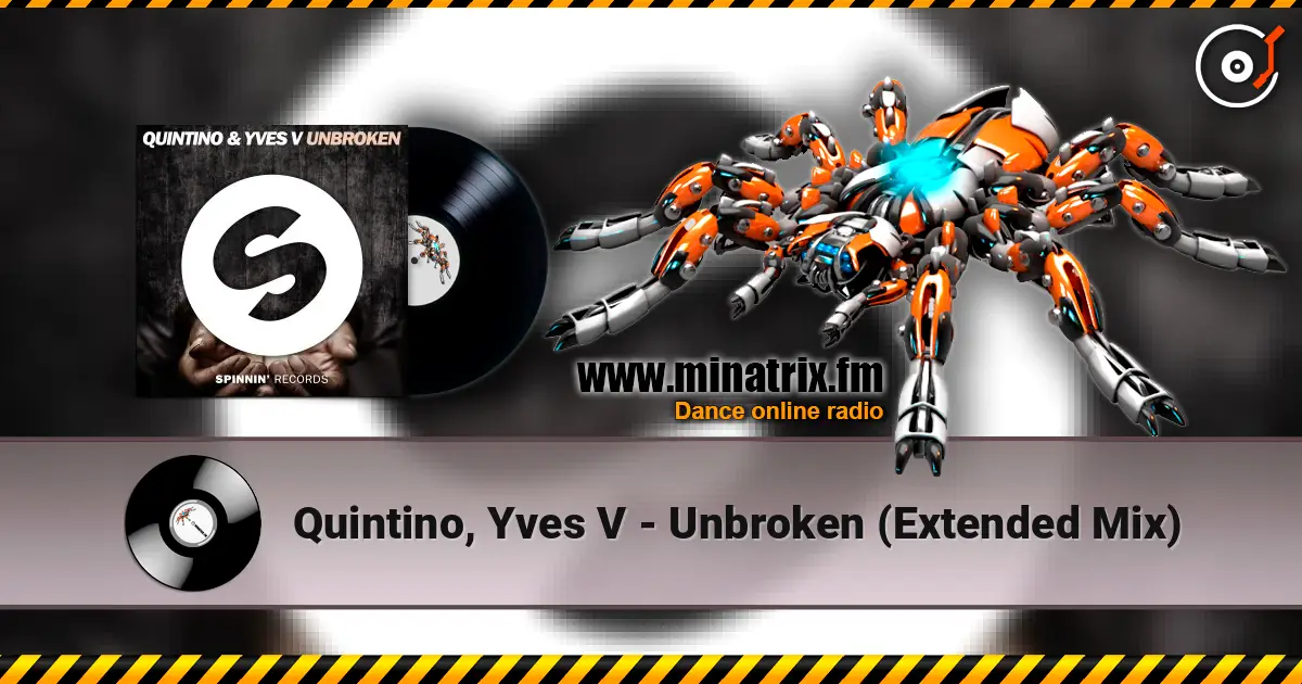 Quintino, Yves V - Unbroken (Extended Mix) жоғары сапада онлайн тыңдау | Minatrix.FM