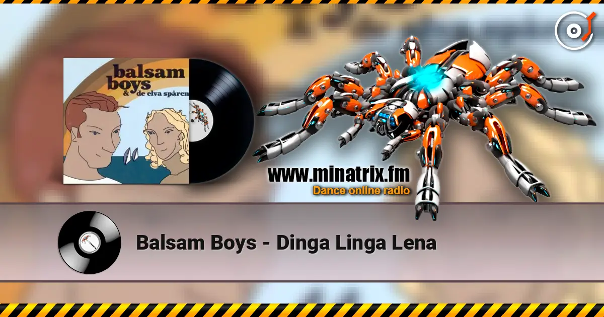 Balsam Boys - Dinga Linga Lena жоғары сапада онлайн тыңдау | Minatrix.FM
