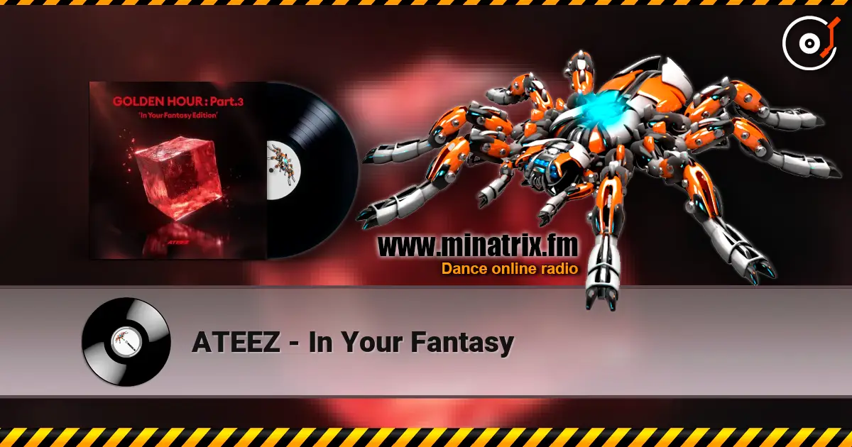 ATEEZ - In Your Fantasy жоғары сапада онлайн тыңдау | Minatrix.FM