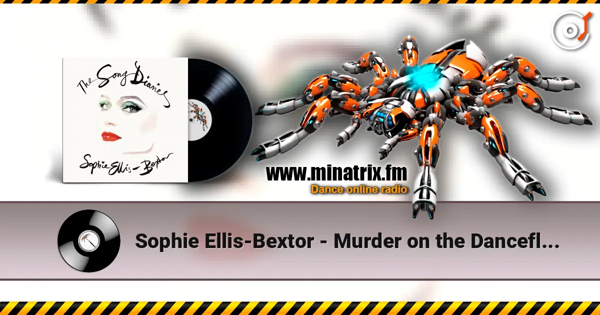 Sophie Ellis-Bextor - Murder on the Dancefloor (Orchestral Version) жоғары сапада онлайн тыңдау | Minatrix.FM
