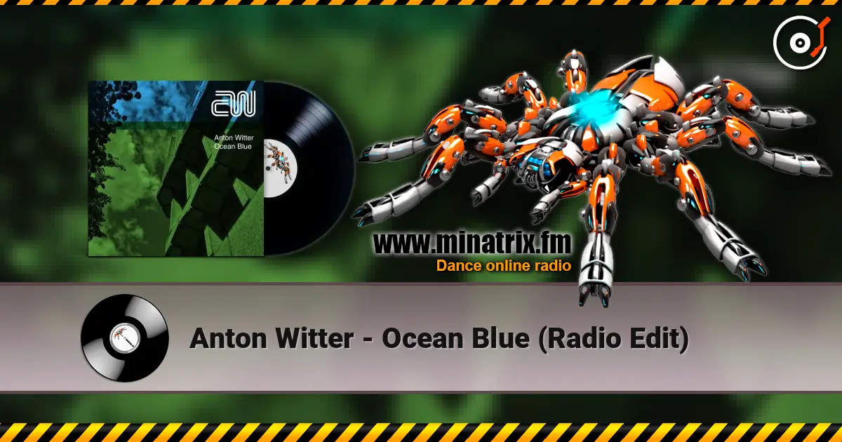 Anton Witter - Ocean Blue (Radio Edit) жоғары сапада онлайн тыңдау | Minatrix.FM