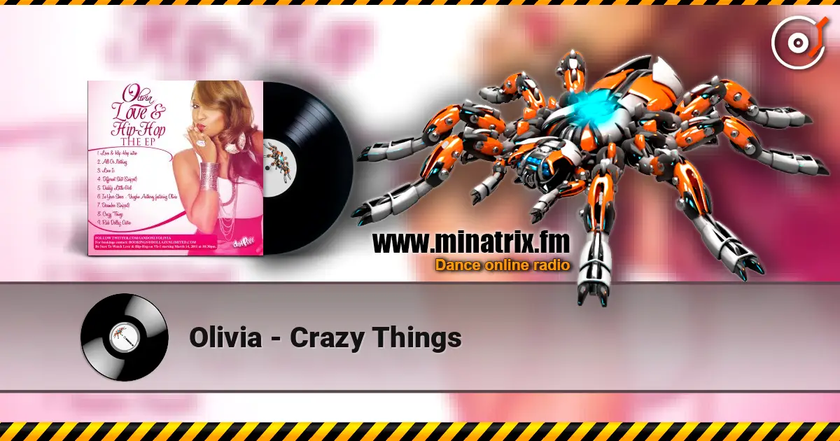 Olivia - Crazy Things жоғары сапада онлайн тыңдау | Minatrix.FM