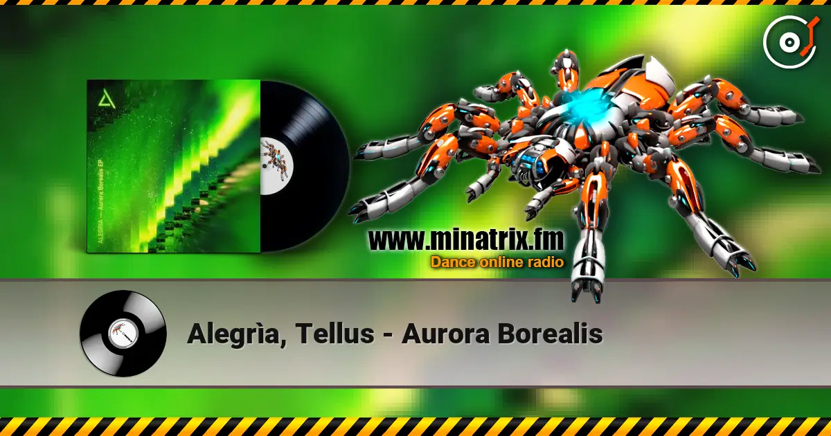 Alegrìa, Tellus - Aurora Borealis жоғары сапада онлайн тыңдау | Minatrix.FM