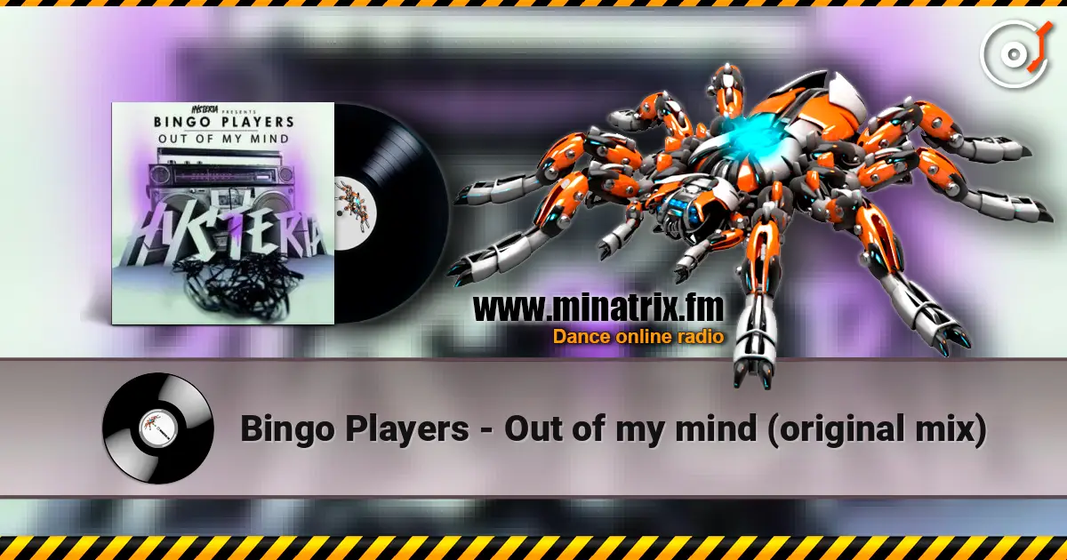 Bingo Players - Out of my mind (original mix) жоғары сапада онлайн тыңдау | Minatrix.FM