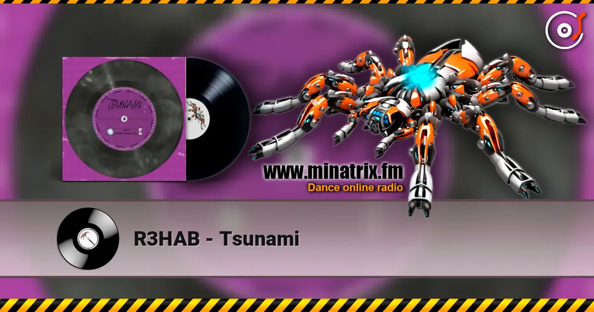 R3HAB - Tsunami жоғары сапада онлайн тыңдау | Minatrix.FM