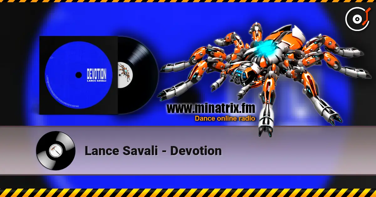 Lance Savali - Devotion жоғары сапада онлайн тыңдау | Minatrix.FM