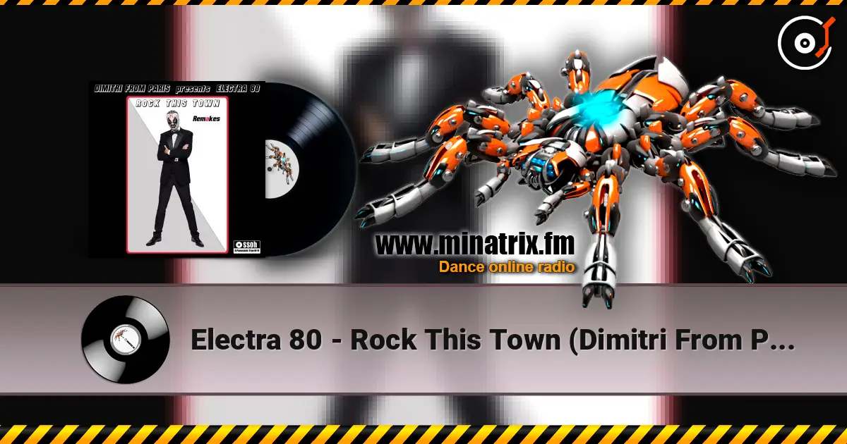 Electra 80 - Rock This Town (Dimitri From Paris Is Night Dubbin' Remake) жоғары сапада онлайн тыңдау | Minatrix.FM