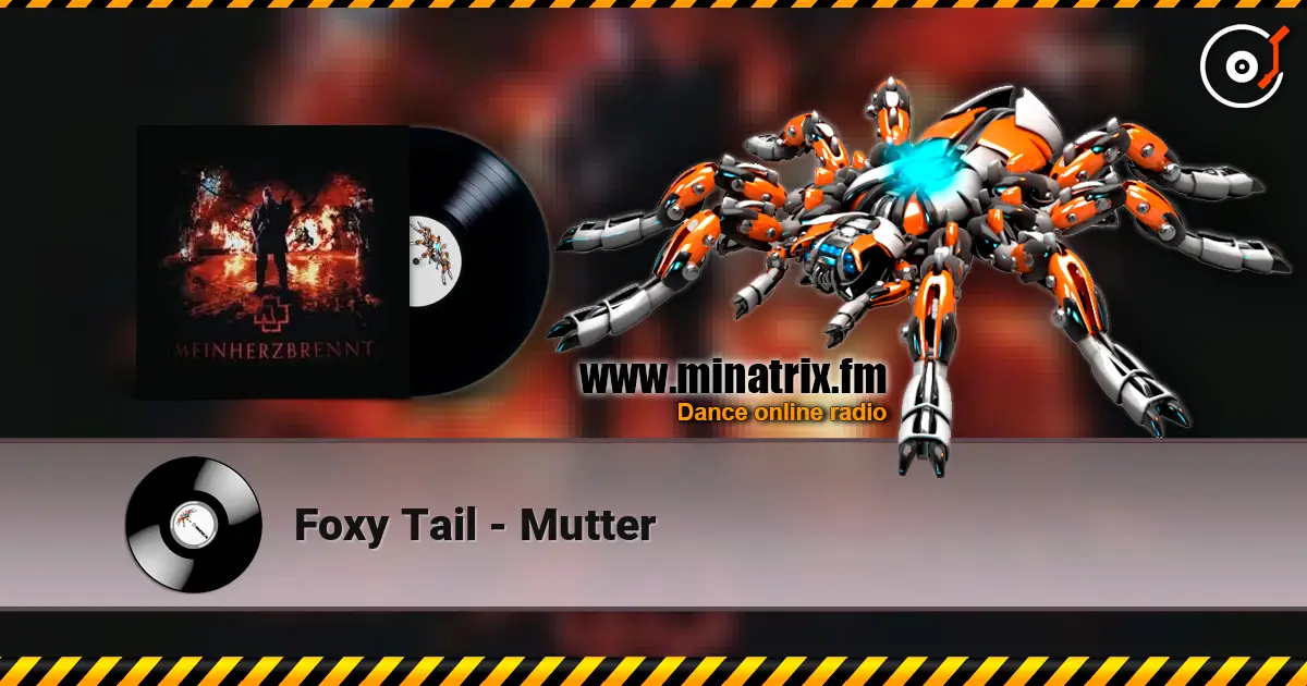 Foxy Tail - Mutter жоғары сапада онлайн тыңдау | Minatrix.FM