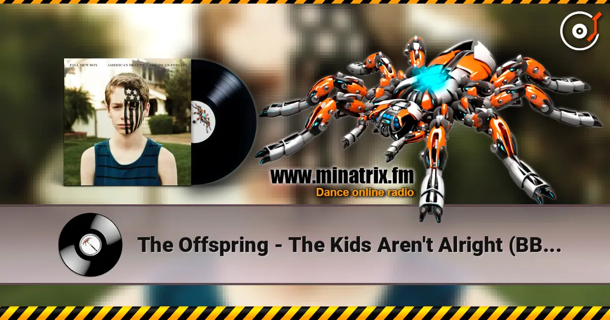The Offspring - The Kids Aren't Alright (BBC Radio 1 Session) жоғары сапада онлайн тыңдау | Minatrix.FM