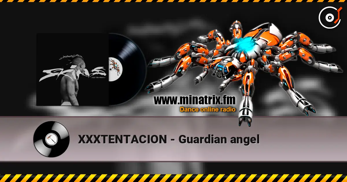 XXXTENTACION - Guardian angel жоғары сапада онлайн тыңдау | Minatrix.FM