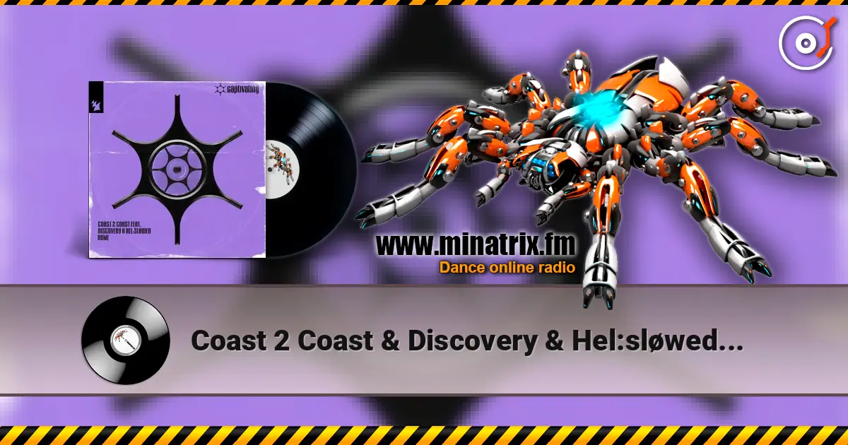 Coast 2 Coast & Discovery & Hel:sløwed - Home жоғары сапада онлайн тыңдау | Minatrix.FM