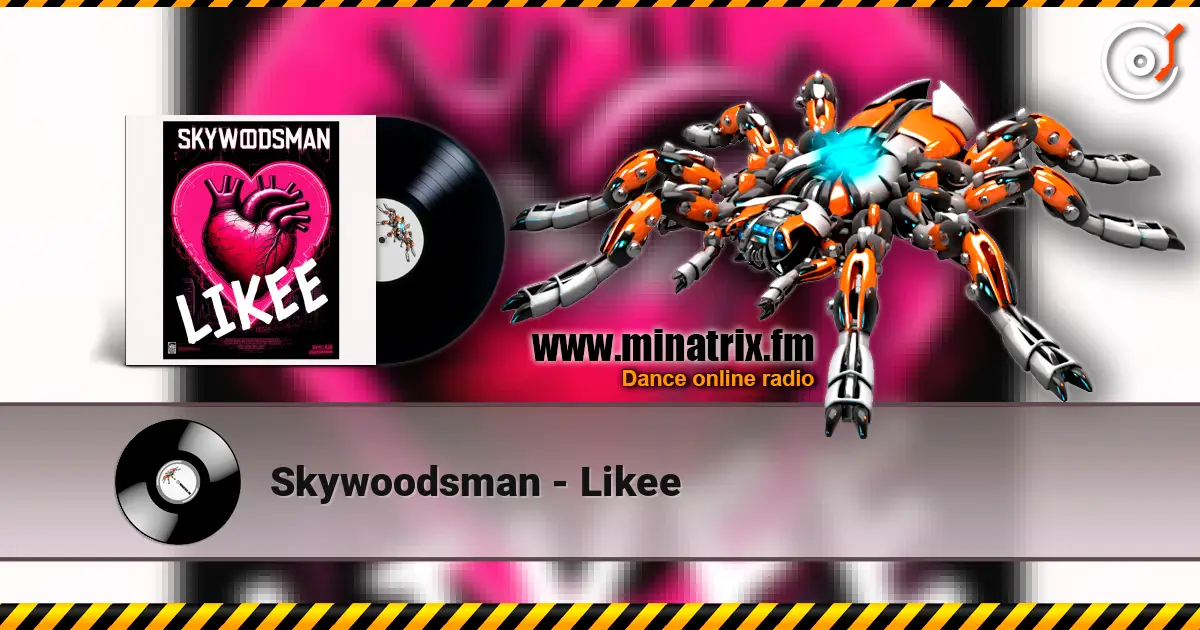 Skywoodsman - Likee жоғары сапада онлайн тыңдау | Minatrix.FM