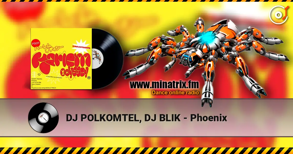 DJ POLKOMTEL, DJ BLIK - Phoenix жоғары сапада онлайн тыңдау | Minatrix.FM