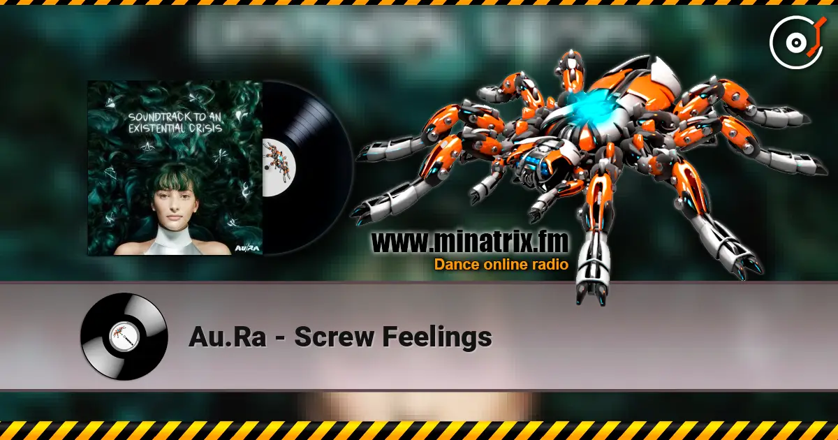Au.Ra - Screw Feelings жоғары сапада онлайн тыңдау | Minatrix.FM