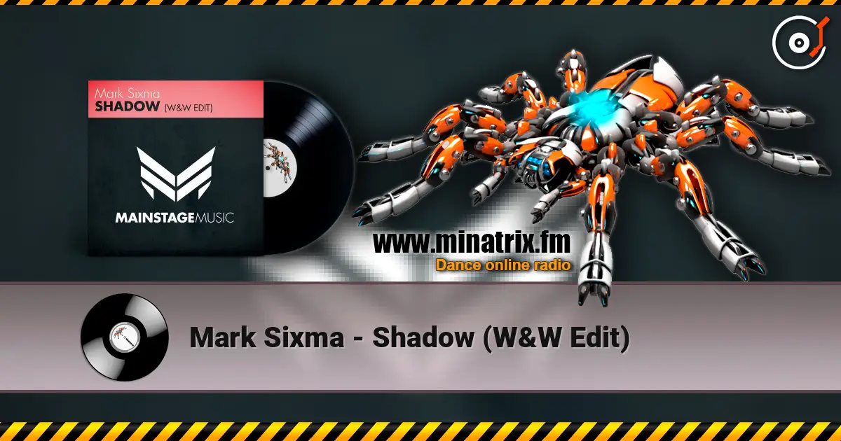 Mark Sixma - Shadow (W&W Edit) жоғары сапада онлайн тыңдау | Minatrix.FM