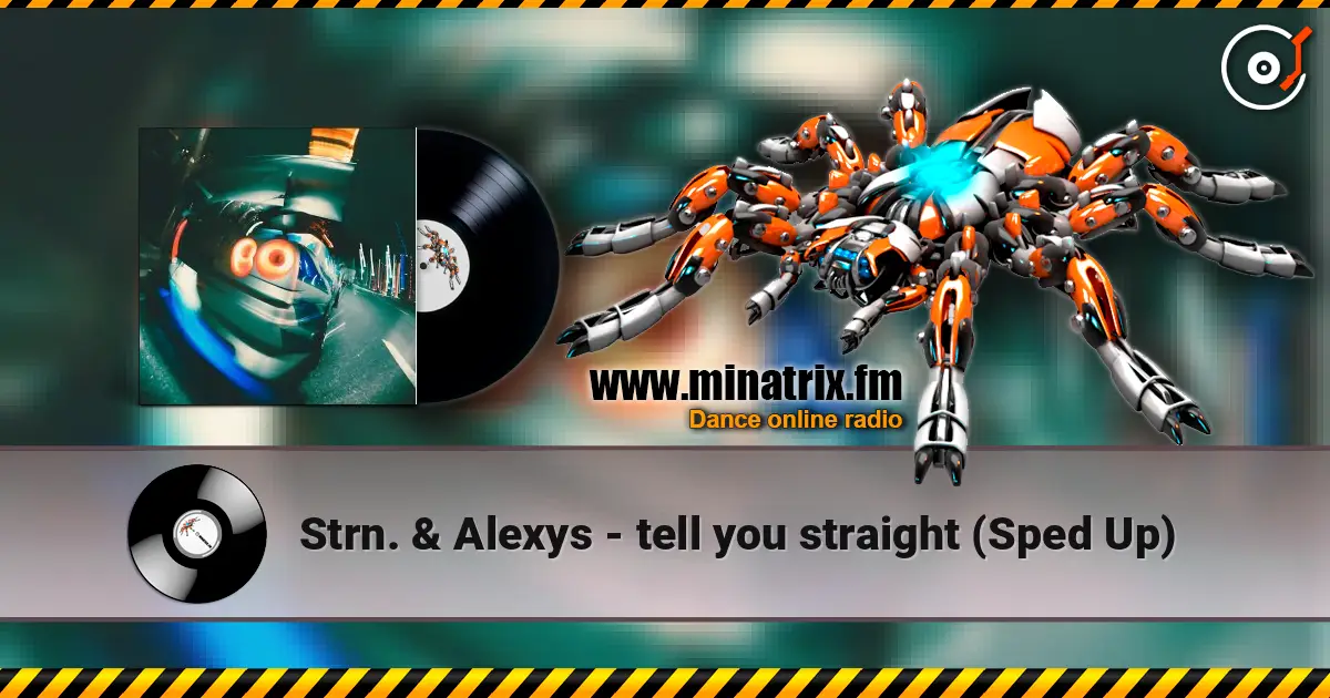 Strn. & Alexys - tell you straight (Sped Up) жоғары сапада онлайн тыңдау | Minatrix.FM