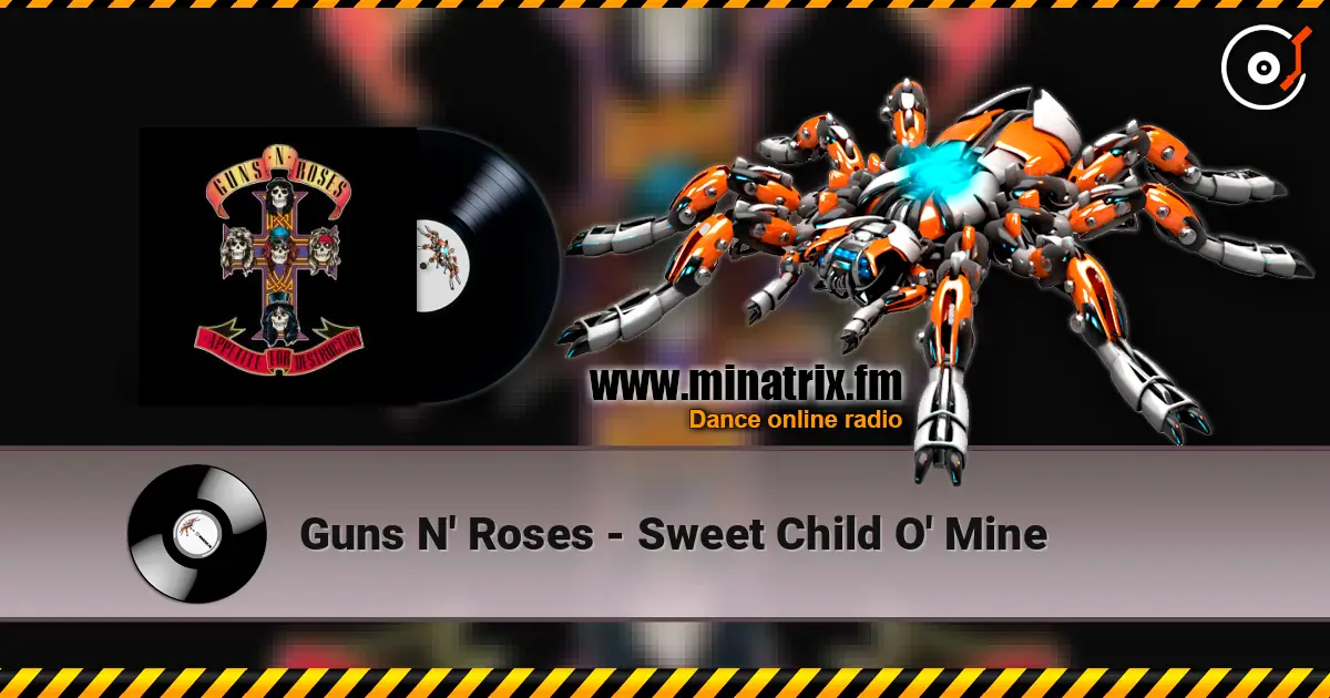 Guns N' Roses - Sweet Child O' Mine жоғары сапада онлайн тыңдау | Minatrix.FM