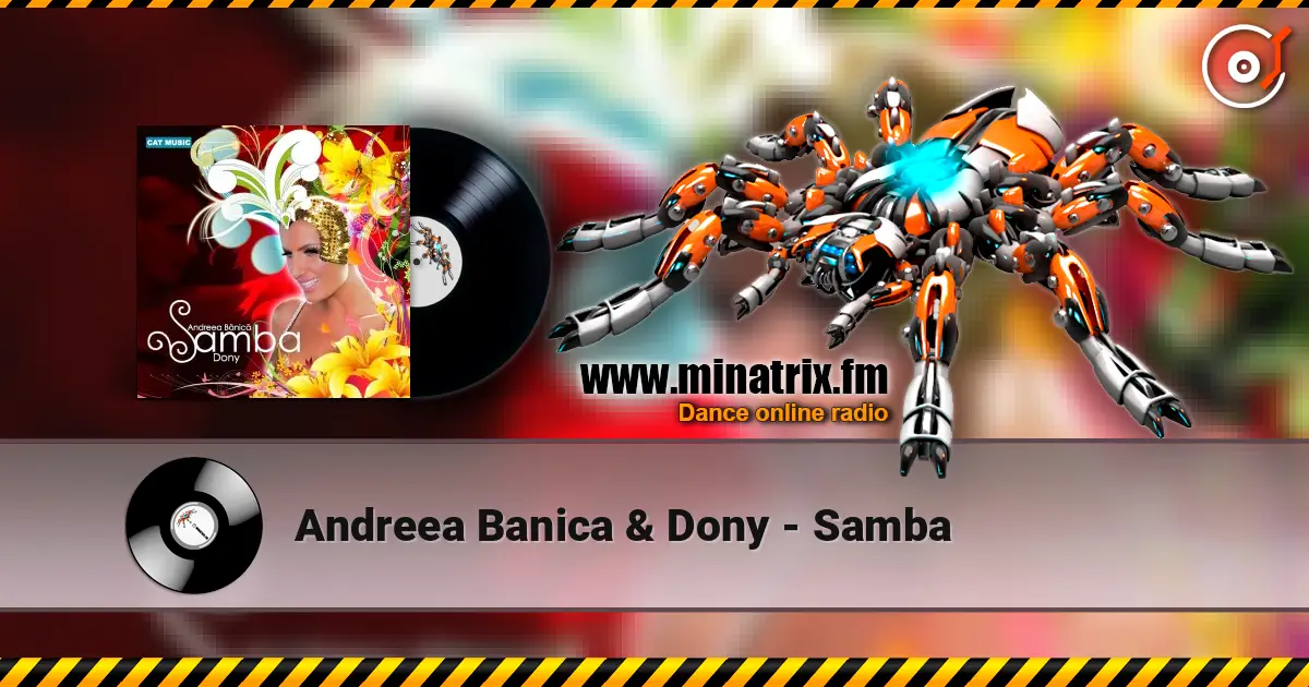 Andreea Banica & Dony - Samba жоғары сапада онлайн тыңдау | Minatrix.FM