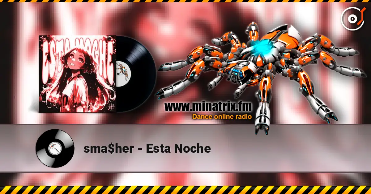 sma$her - Esta Noche жоғары сапада онлайн тыңдау | Minatrix.FM