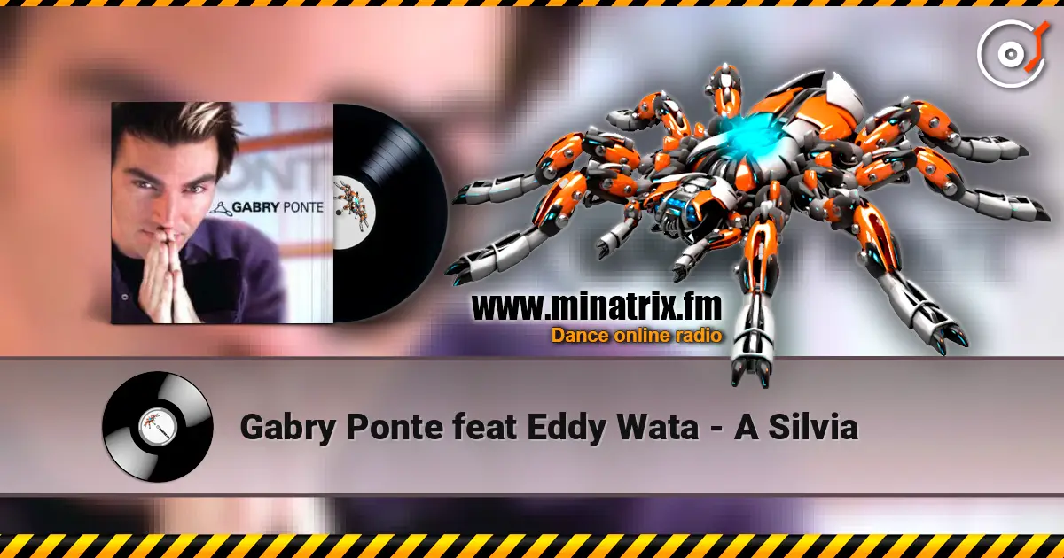 Gabry Ponte feat Eddy Wata - A Silvia жоғары сапада онлайн тыңдау | Minatrix.FM