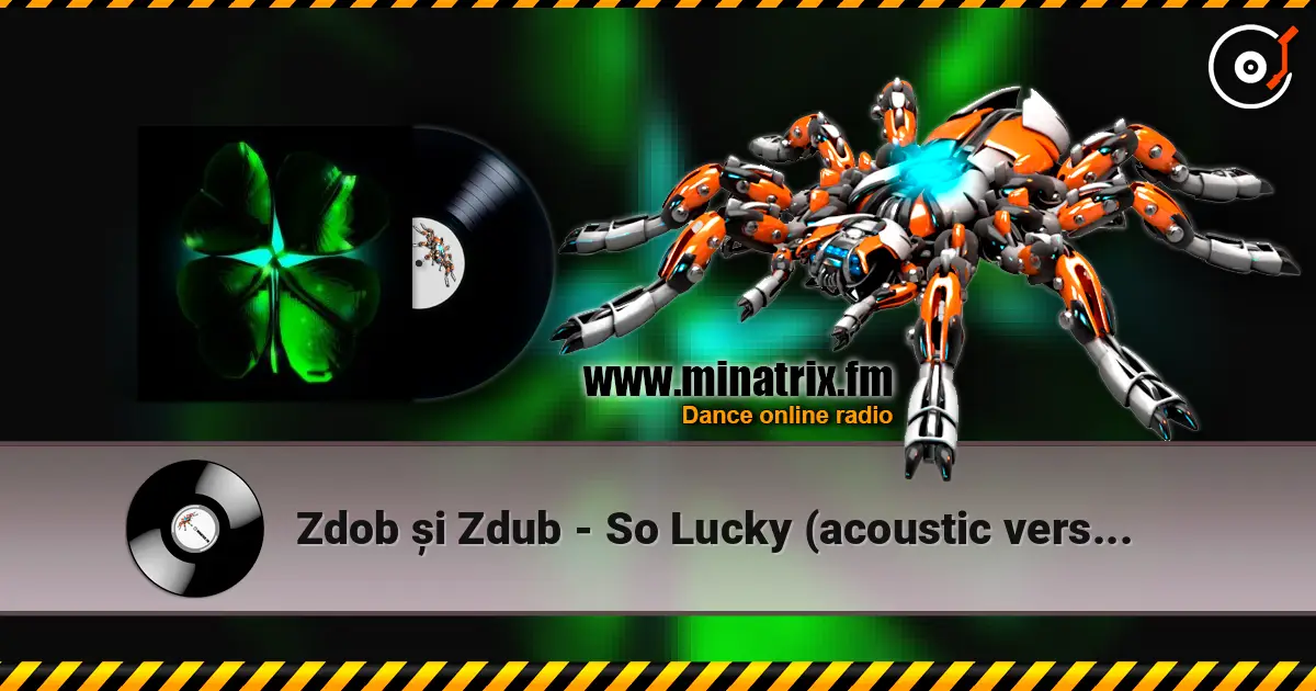 Zdob și Zdub - So Lucky (acoustic version) жоғары сапада онлайн тыңдау | Minatrix.FM