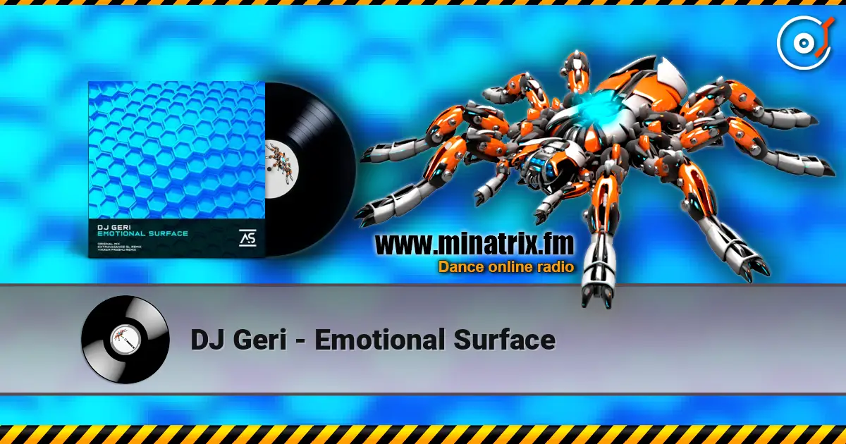 DJ Geri - Emotional Surface жоғары сапада онлайн тыңдау | Minatrix.FM
