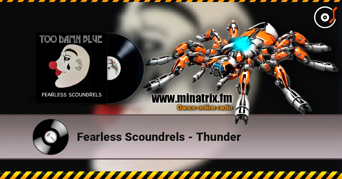 Fearless Scoundrels - Thunder жоғары сапада онлайн тыңдау | Minatrix.FM