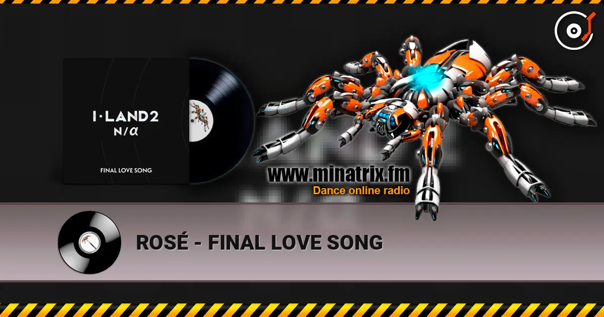 ROSÉ - FINAL LOVE SONG жоғары сапада онлайн тыңдау | Minatrix.FM