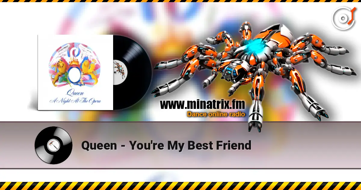 Queen - You're My Best Friend жоғары сапада онлайн тыңдау | Minatrix.FM