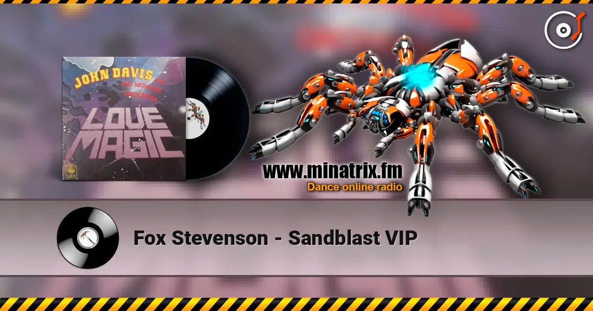 Fox Stevenson - Sandblast VIP жоғары сапада онлайн тыңдау | Minatrix.FM