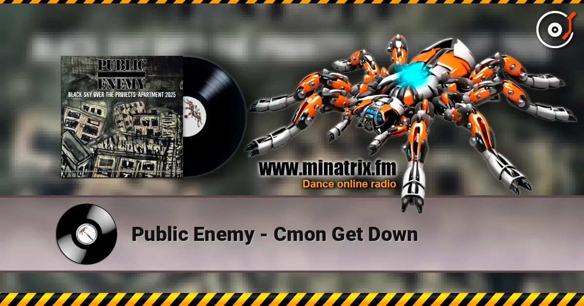 Public Enemy - Cmon Get Down жоғары сапада онлайн тыңдау | Minatrix.FM