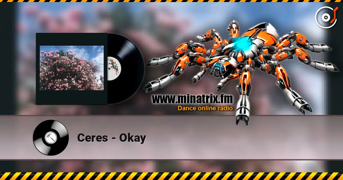 Ceres - Okay жоғары сапада онлайн тыңдау | Minatrix.FM