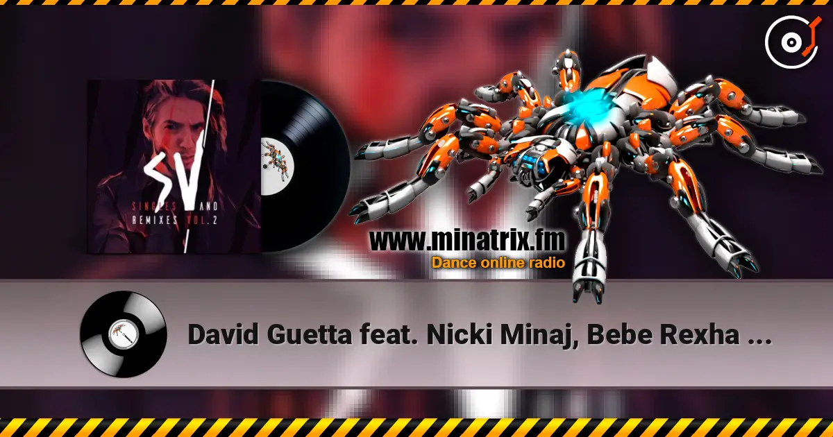 David Guetta feat. Nicki Minaj, Bebe Rexha - Hey Mama жоғары сапада онлайн тыңдау | Minatrix.FM